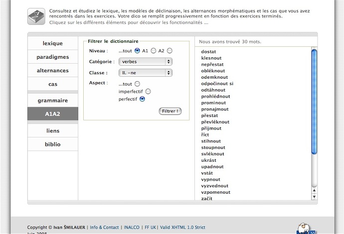 Dès la première connexion, vous avez à votre disposition un lexique de base contenant 2700 mots. Vous pouvez trier les mots en fonctions des catégories grammaticales...